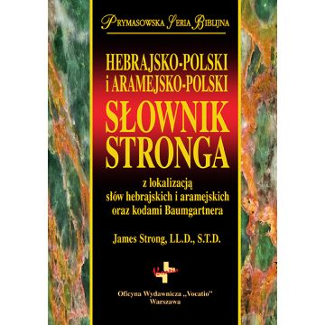 Hebrajsko-polski i aramejsko-polski słownik Strong