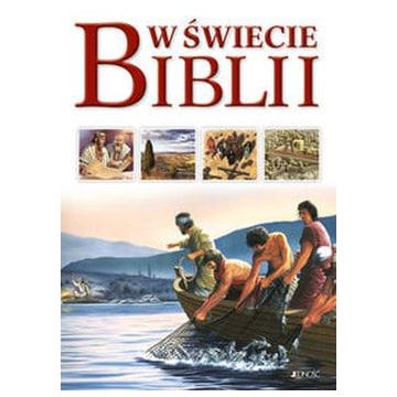 W świecie Biblii - przewodnik po ST i NT