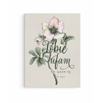 Obraz na płótnie - Tobie ufam nie lękam się
