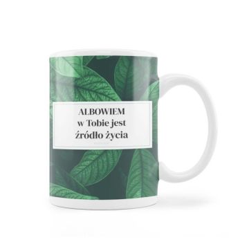 Kubek Szaron - Albowiem w Tobie jest źródło życia