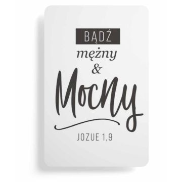 Magnes na lodówkę - Bądź mężny i mocny