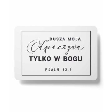 Magnes na lodówkę - Dusza moja odpoczywa