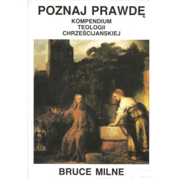 Poznaj prawdę - kompendium teologii chrześc.