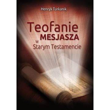 Teofanie Mesjasza w Starym Testamencie