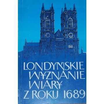Londyńskie wyznanie wiary z roku 1689