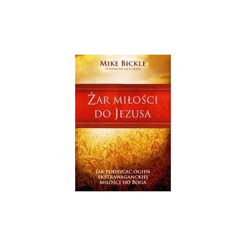 Żar miłości do Jezusa