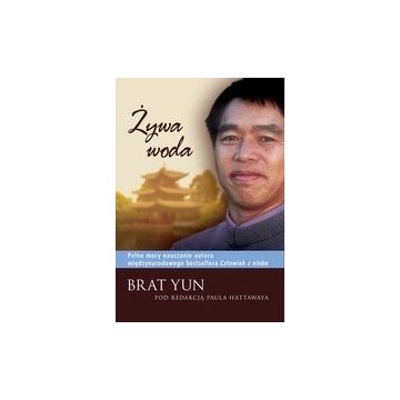 Żywa woda - Brat Yun