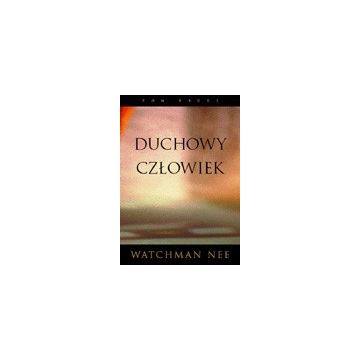 Duchowy człowiek tom 1