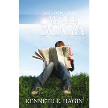 Jak rozpoznać wolę Boga