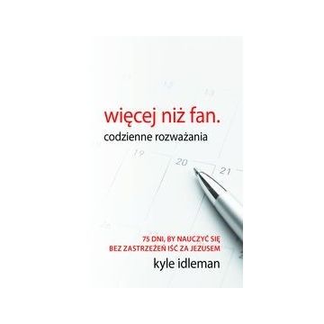 Więcej niż fan - codzienne rozważania