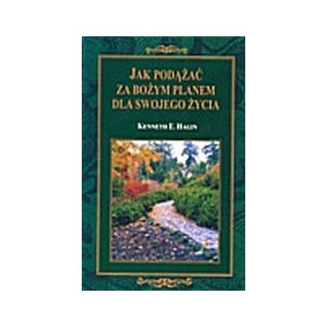 Jak podążać za Bożym planem dla swojego życia