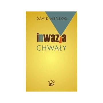 Inwazja chwały - David Herzog