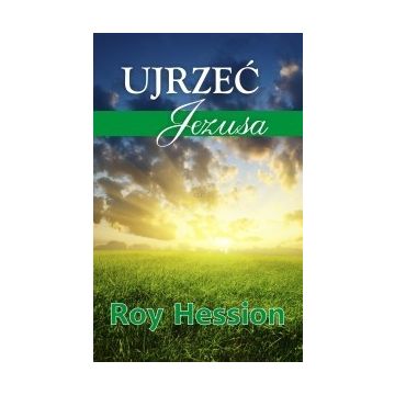 Ujrzeć Jezusa - Roy Hession