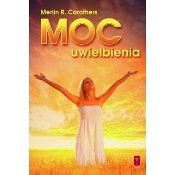 Moc uwielbienia - Carothers