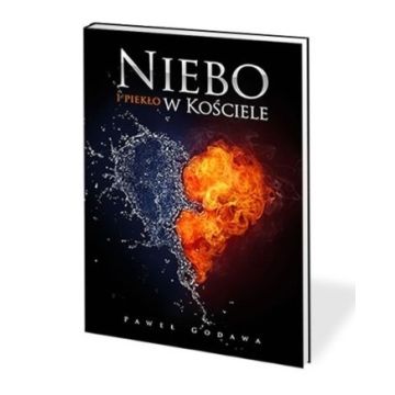 Niebo i piekło w Kościele - Paweł Godawa