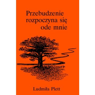 Przebudzenie rozpoczyna się ode mnie