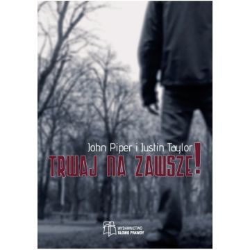 Trwaj na zawsze
