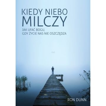 Kiedy niebo milczy - Ron Dunn