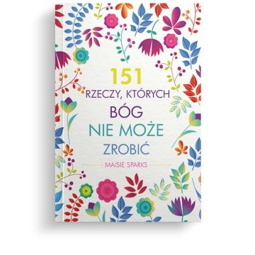 151 rzeczy których Bóg nie może zrobić