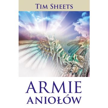 Armie Aniołów - Tim Sheets
