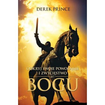 Odkryj swoje powołanie i zwycięstwo w Bogu Prince