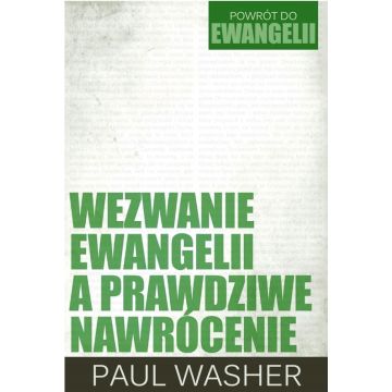 Wezwanie ewangelii a prawdziwe nawrócenie
