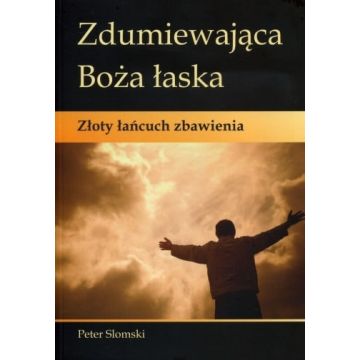 Zdumiewająca Boża łaska