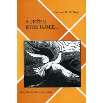 A jeżeli ktoś ujmie