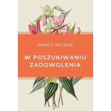 W poszukiwaniu zadowolenia - Nancy Wilson