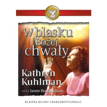 W blasku Bożej chwały - Kathryn Kuhlman