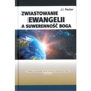 Zwiastowanie ewangelii a suwerenność Boga
