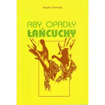 ABY OPADŁY ŁAŃCUCHY