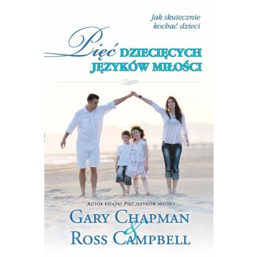 Pięć dziecięcych języków miłości - Chapman miękka