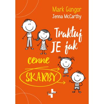 Traktuj Je jak cenne skarby - Mark Gungor
