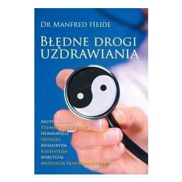 Błędne drogi uzdrawiania