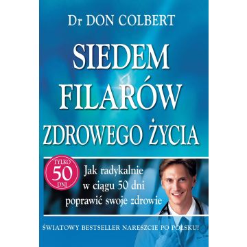 7 filarów zdrowego życia - don Colbert