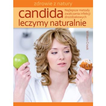 Candida - leczymy naturalnie