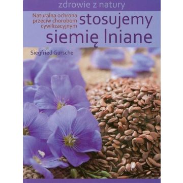 Stosujemy siemię lniane