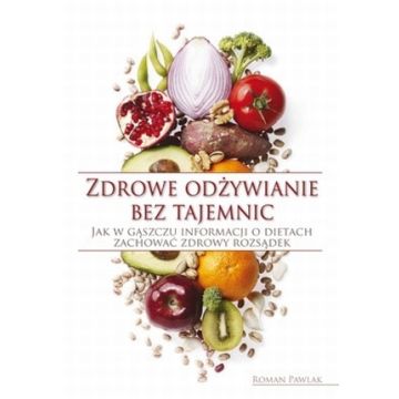 Zdrowe odżywianie bez tajemnic