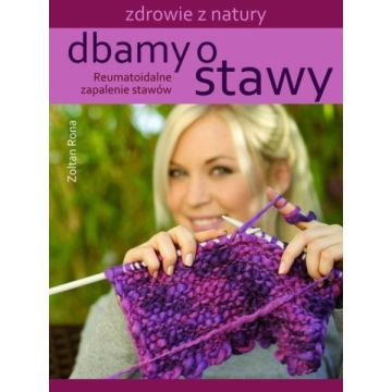 Dbamy o stawy zdrowie z natury