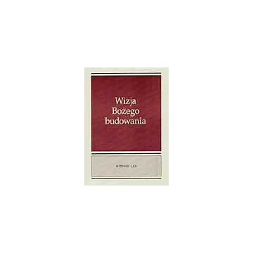 Wizja Bożego budowania - Witness Lee