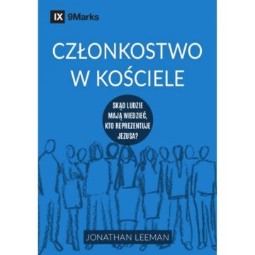 Członkostwo w kościele - Jonathan Leeman