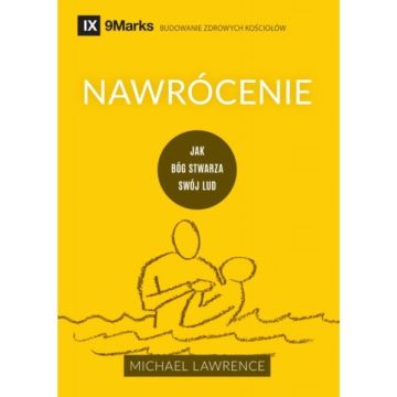 Nawrócenie - Jak Bóg stwarza swój lud