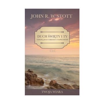 Duch Święty i ty - odkryj jego chrzest