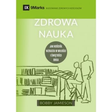 Zdrowa nauka - jak kościół wzrasta w miłości