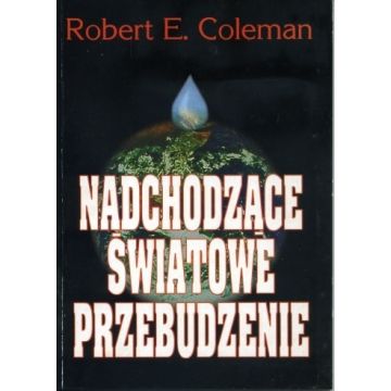 NADCHODZĄCE ŚWIATOWE PRZEBUDZENIE