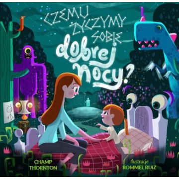 Czemu życzymy sobie dobrej nocy? – Champ Thornton