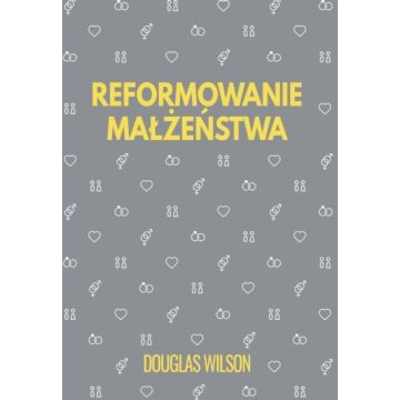 Reformowanie małżeństwa