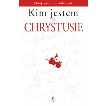 Kim Jestem w Chrystusie?