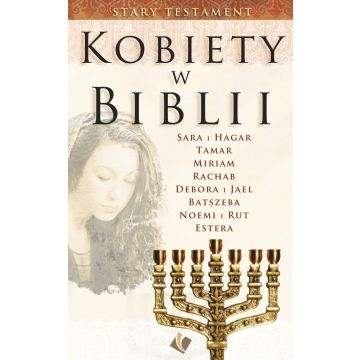 Kobiety w Biblii - Stary Testament